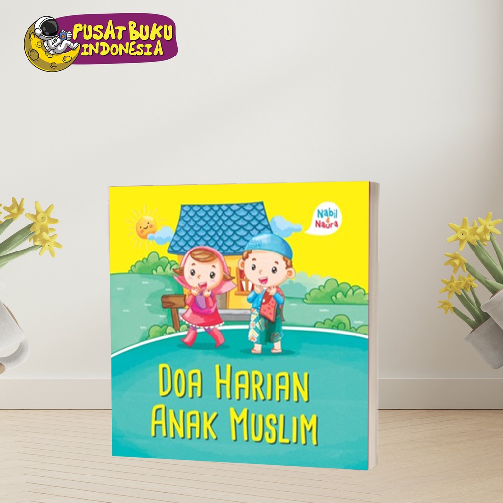 Jual Buku Anak Tk Paud Islam Islami Seri Nabil & Naura Doa Harian Anak ...