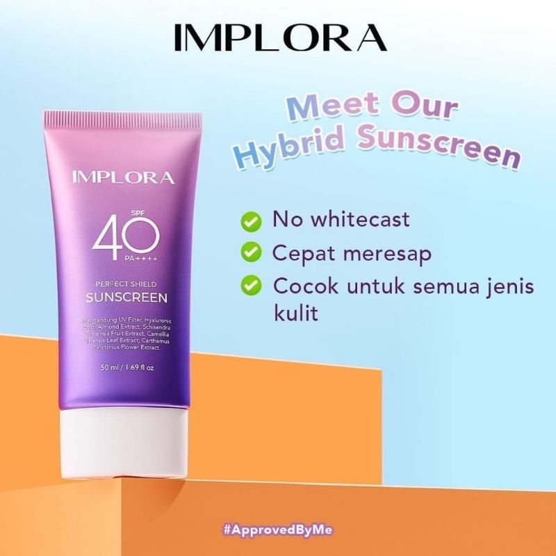 Jual IMPLORA Perfect Shield Sunscreen SPF 40 PA++++ 50ml | Shopee Indonesia