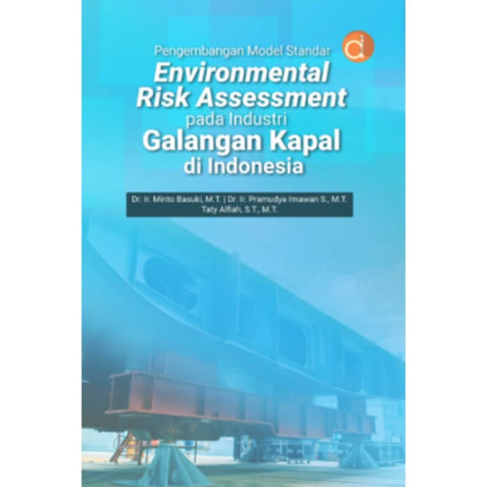 Jual Buku Pengembangan Model Standar Environmental Risk Assessment Pada ...