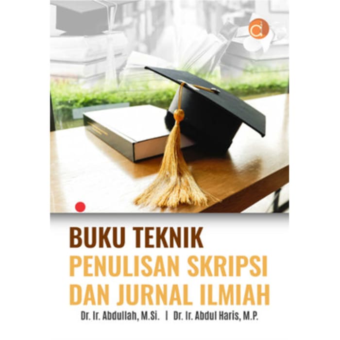 Jual Buku Pendidikan Buku Teknik Penulisan Skripsi Dan Jurnal Ilmiah ...