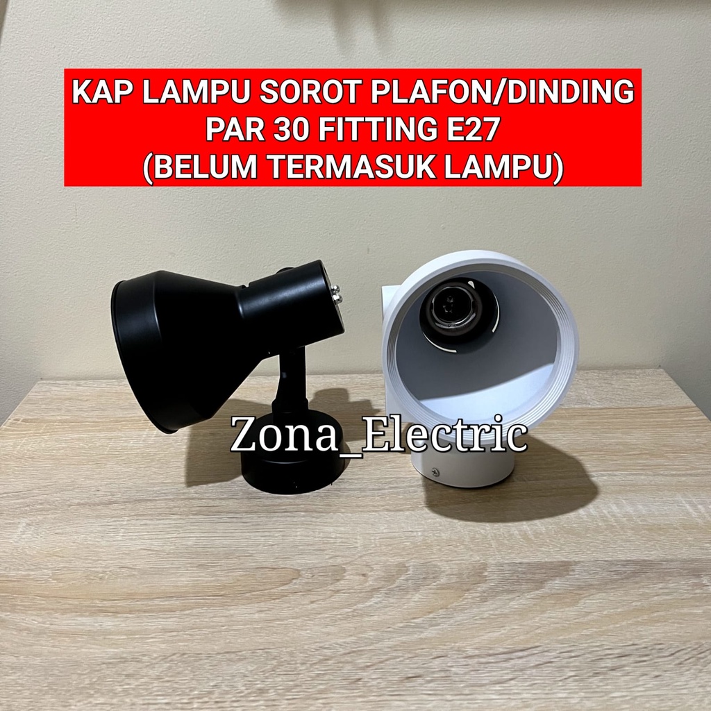 Jual Kap Lampu Sorot Plafon Dinding Par Fitting E Housing Spot