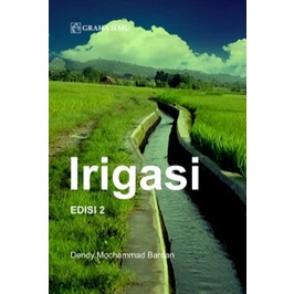 Jual Buku Irigasi Edisi 2 Dendy Mochammad Bardan Graha Ilmu 