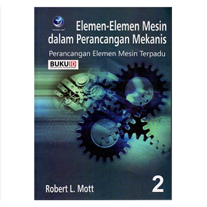 Jual Buku Elemen-Elemen Mesin Dalam Perancangan Mekanis - Buku 2 ...