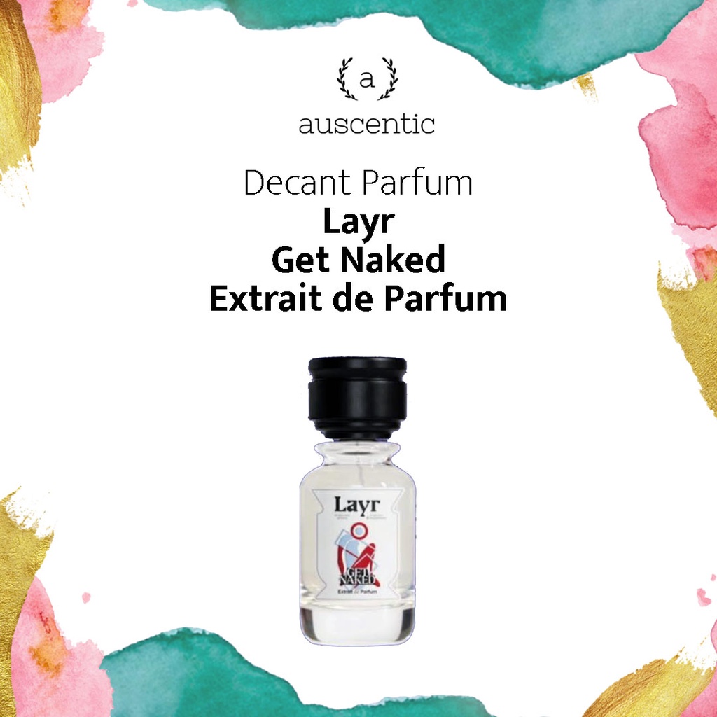 Jual Decant Original Layr Get Naked Extrait De Parfum Shopee Indonesia