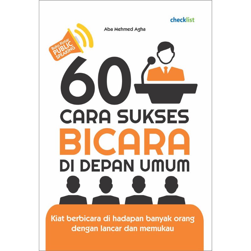 Jual BUKU PUBLIK SPEAKING - 60 Cara Sukses Bicara Di Depan Umum ...