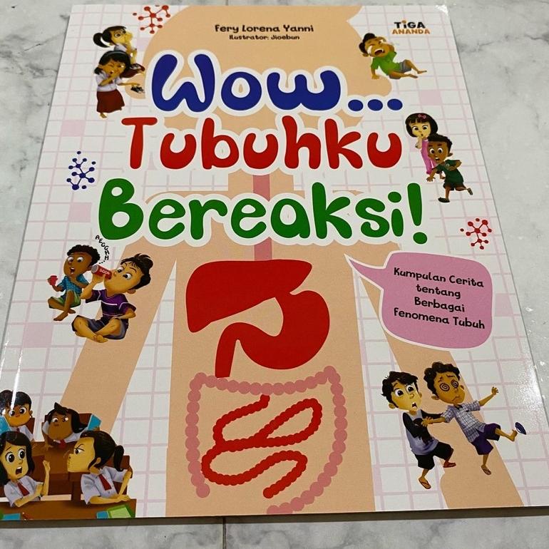 Jual Wow Tubuhku Bereaksi Buku Cerita Anak Belajar Bagian Tubuh Manusia ...