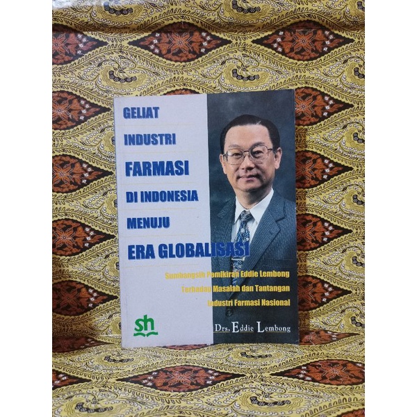 Jual Buku Ori Geliat Industri Farmasi Di Indonesia Menuju Era