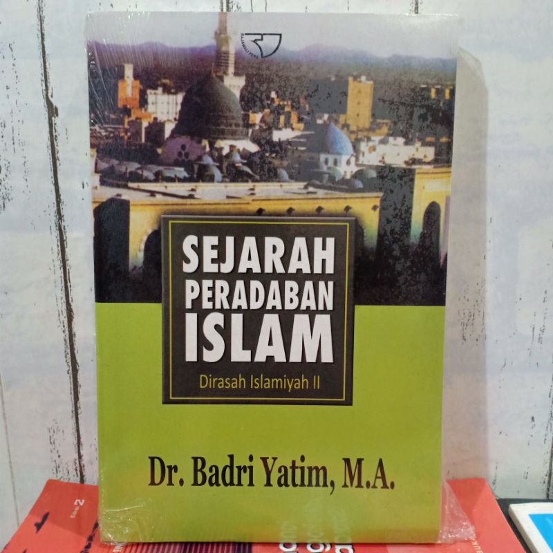 Jual Buku Sejarah Peradaban Islam Dirasah Islamiyah 2 Ii Karangan By Dr