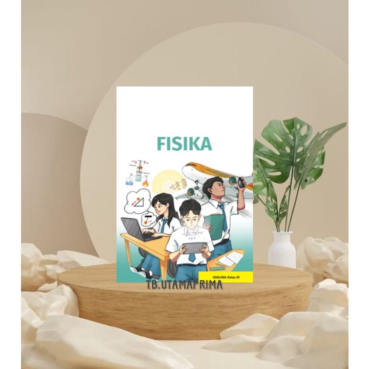 Jual BUKU SISWA FISIKA KELAS 11 KURIKULUM PENGGERAK-MERDEKA SMA/K ...