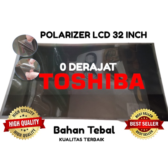 Jual POLARIZER TV LCD TOSHIBA REGZA 32 INCH 0 DERAJAT ( BAGIAN DEPAN