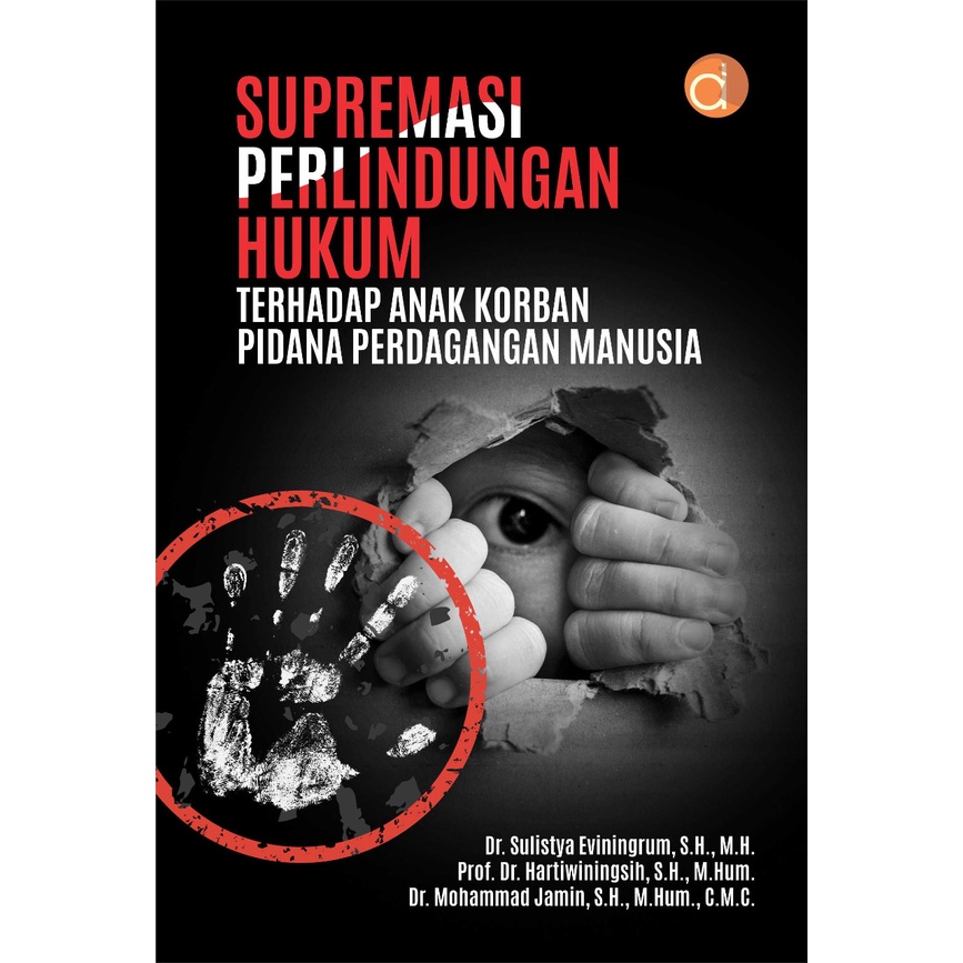 Jual Buku Supremasi Perlindungan Hukum Terhadap Anak Korban Pidana ...