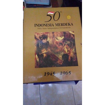 Jual 50 Tahun Indonesia merdeka 1945 - 1965 ( hanya 1 buku) | Shopee ...