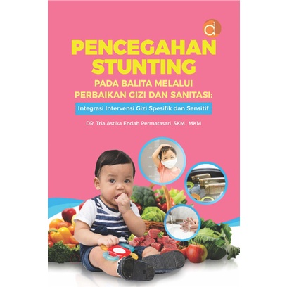 Jual Buku Pencegahan Stunting Pada Balita Melalui Perbaikan Gizi Dan ...