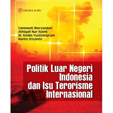 Jual Buku Politik Luar Negeri Indonesia Dan Isu Terorisme Internasional ...