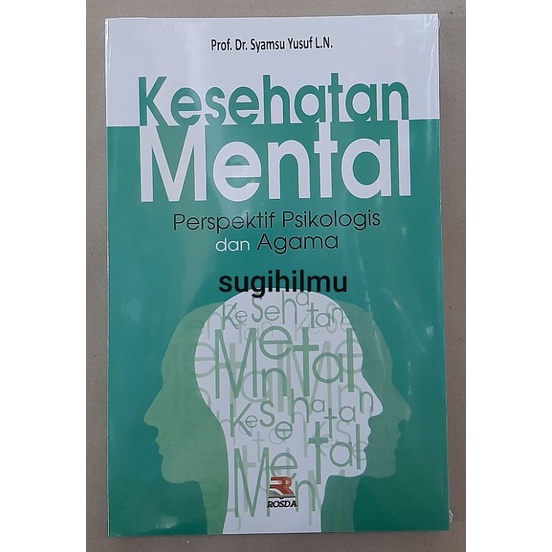 Jual Kesehatan Mental Perspektif Psikologis Dan Agama By Syamsu Yusuf ...