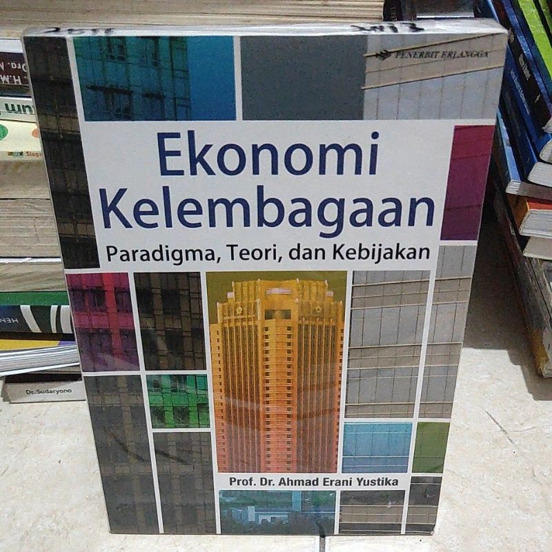 Jual Original Buku Ekonomi Kelembagaan Paradigma Teori Dan Kebijakan ...