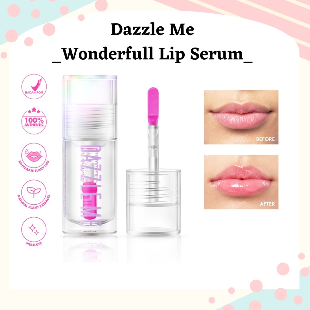 Jual Dazzle Me 24/7 Wonderfullip Serum / Lip Serum / Sleeping Lip Mask