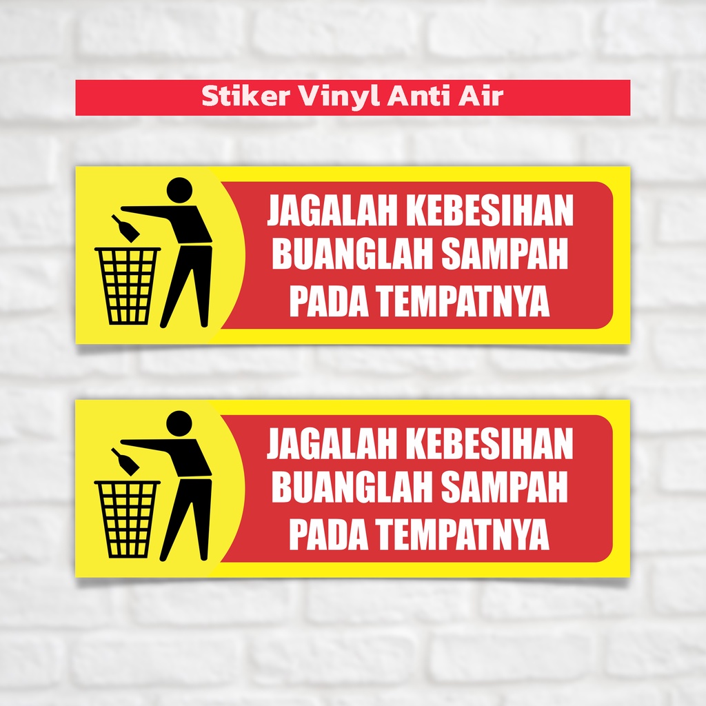 Jual Sticker Sign │ Siker Jagalah Kebersihan Buang Sampah Pada ...