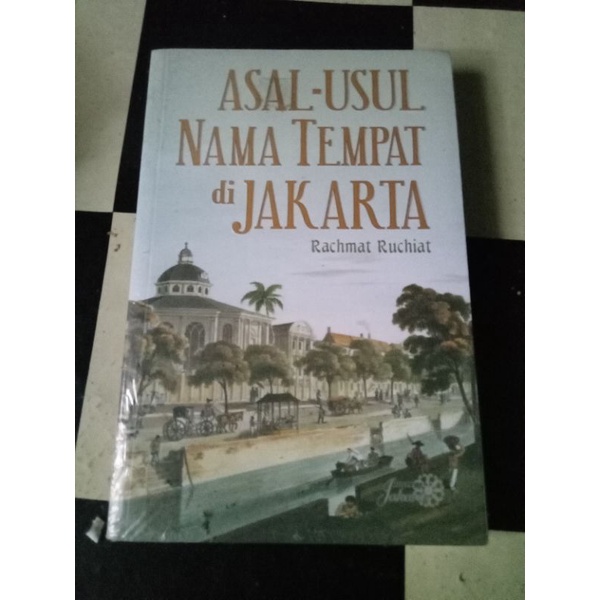 Jual Asal Usul Nama Tempat di Jakarta Dwi Bahasa | Shopee Indonesia