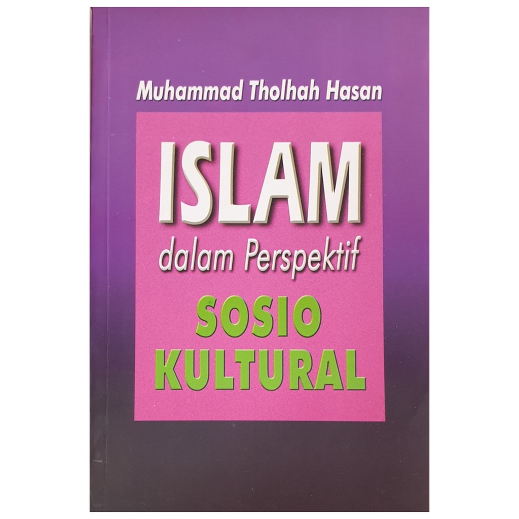Jual Islam Dalam Perspektif Sosio Kultural - Muhammad Tholhah Hasan ...