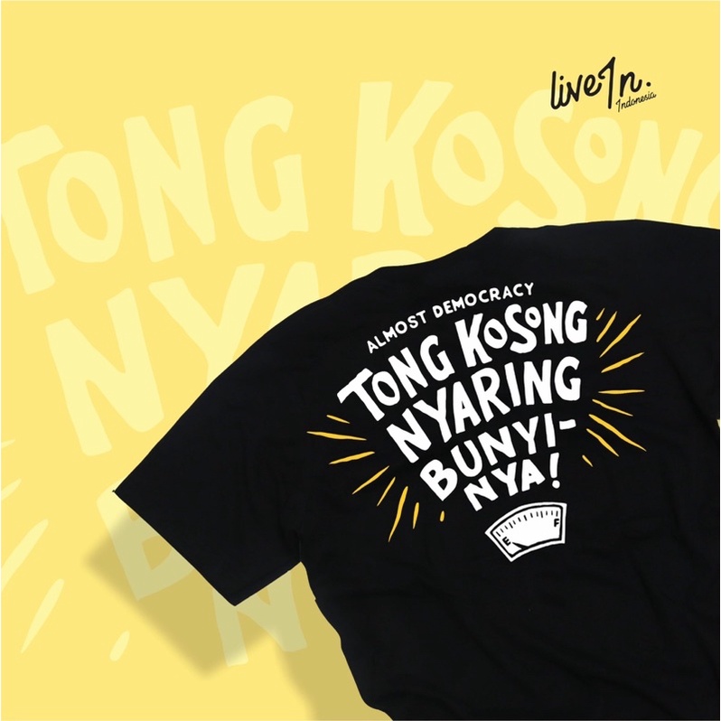 Jual Live in Indoenesia : Tshirt - Tong Kosong Nyaring Bunyinya