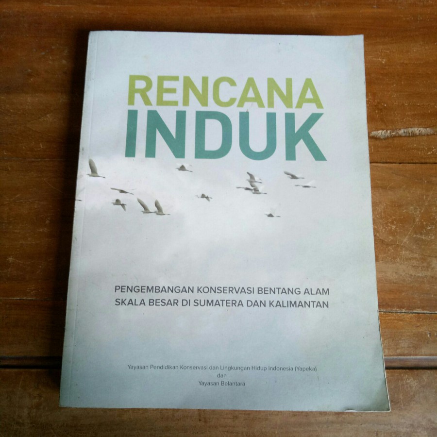 Jual Rencana Induk Pengembangan Konservasi Alam Di Sumatra & Kalimantan ...