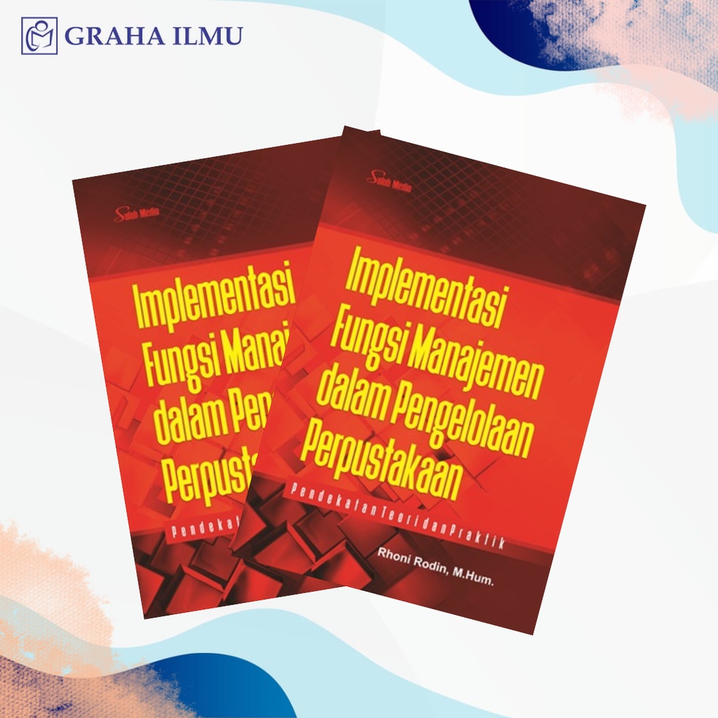 Jual Implementasi Fungsi Manajemen dalam Pengelolaan Perpustakaan ...