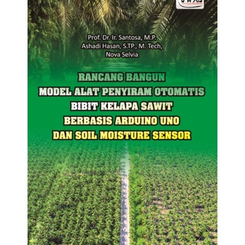 Jual Rancang Bangun Model Alat Penyiram Otomatis Bibit Kelapa Sawit