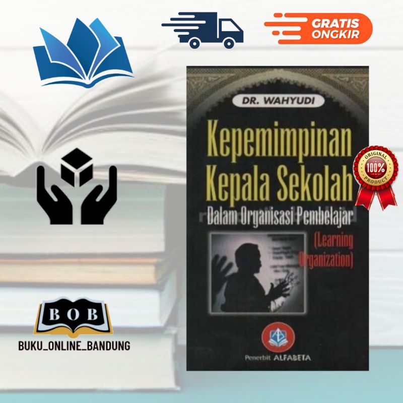 Jual Buku Kepemimpinan Kepala Sekolah Dalam Organisasi Pembelajaran ...