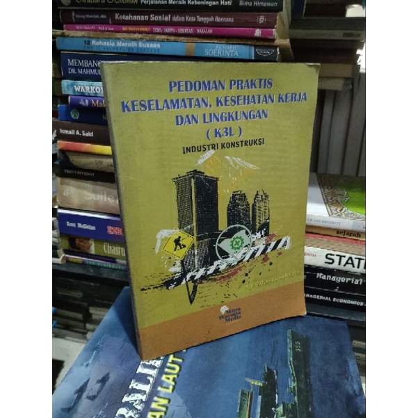 Jual Buku Original Pedoman Praktis Keselamatan Kesehatan Kerja Dan