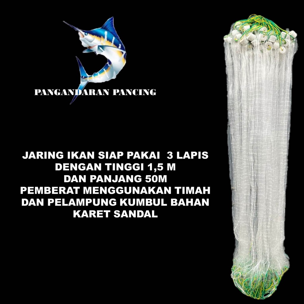 Jual Jaring ikan siap pakai 3 lapis tinggi 1,5m panjang 50m bandul ...
