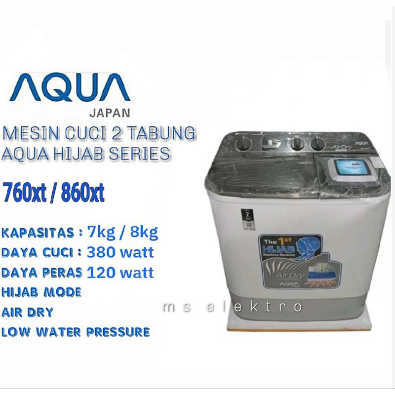 Jual Mesin Cuci 2 Tabung Aqua Japan 760xt 860xt Hijab Series 7kg 8kg ...