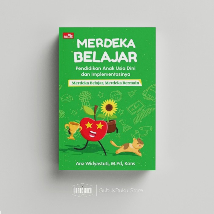 Jual BUKU MERDEKA BELAJAR PENDIDIKAN ANAK USIA DINI DAN IMPLEMENTASINYA ...