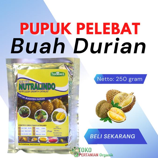 Jual Pupuk Buah Durian Agar Cepat Berbuah Nutrisi Gpn Nutralindo Pemupukan Distributor Pupuk