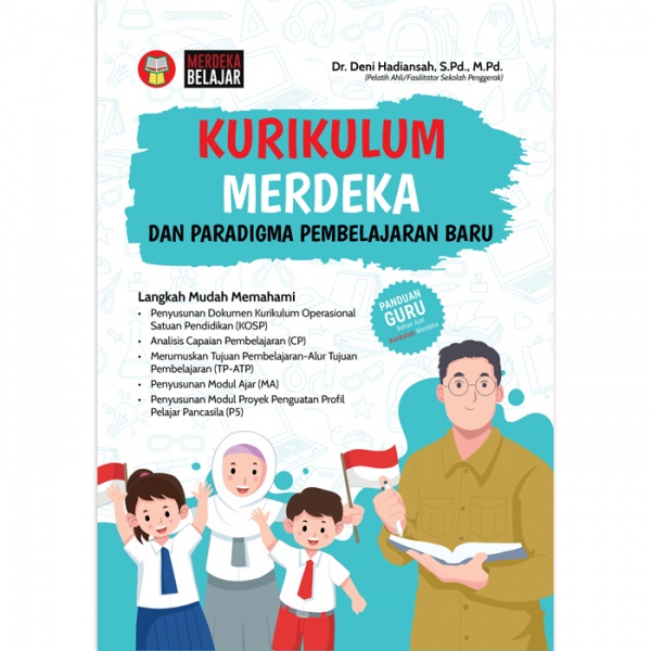 Jual BUKU KURIKULUM MERDEKA DAN PARADIGMA PEMBELAJARAN BARU - Dr. Deni ...