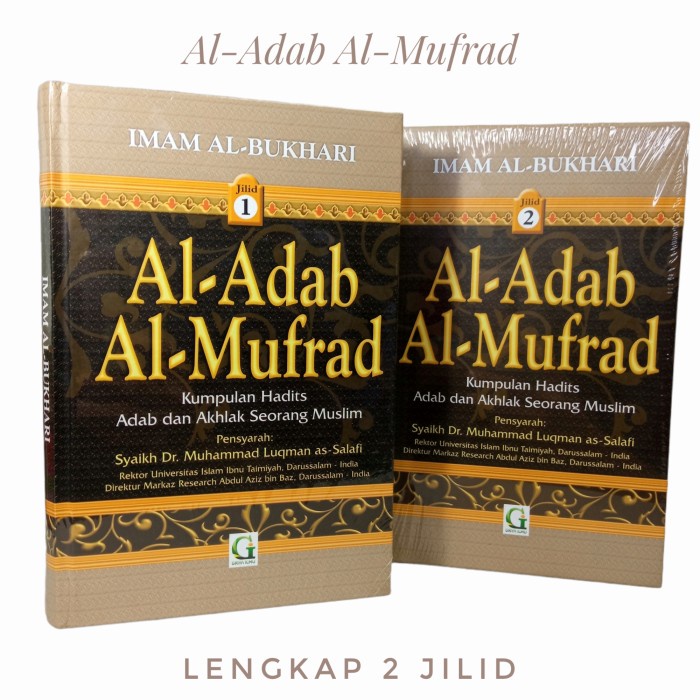 Jual KITAB SYARAH AL-ADAB AL-MUFRAD IMAM AL-BUKHARI LENGKAP 2 JILID GI ...