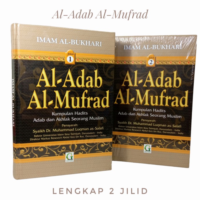 Jual KITAB SYARAH AL-ADAB AL-MUFRAD IMAM AL-BUKHARI LENGKAP 2 JILID GI ...