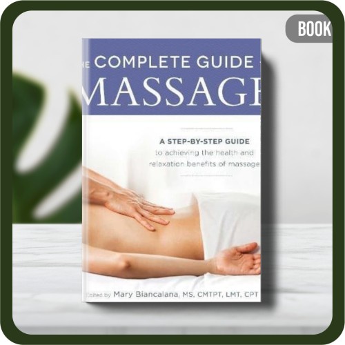 Jual Buku Biancalana Mary The Complete Guide To Massage A Step By