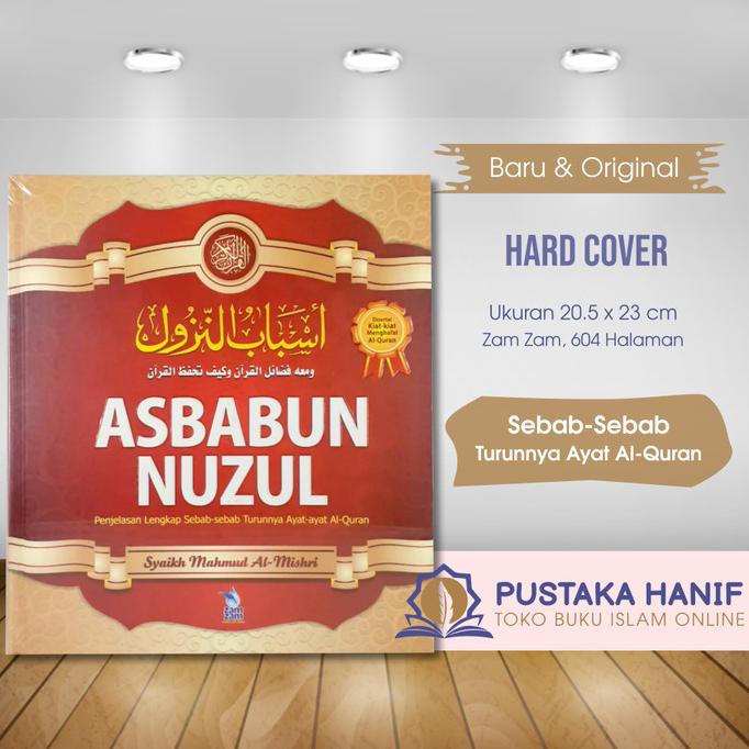 Jual Buku Asbabun Nuzul - Penjelasan Lengkap Sebab Turunnya Al Quran ...