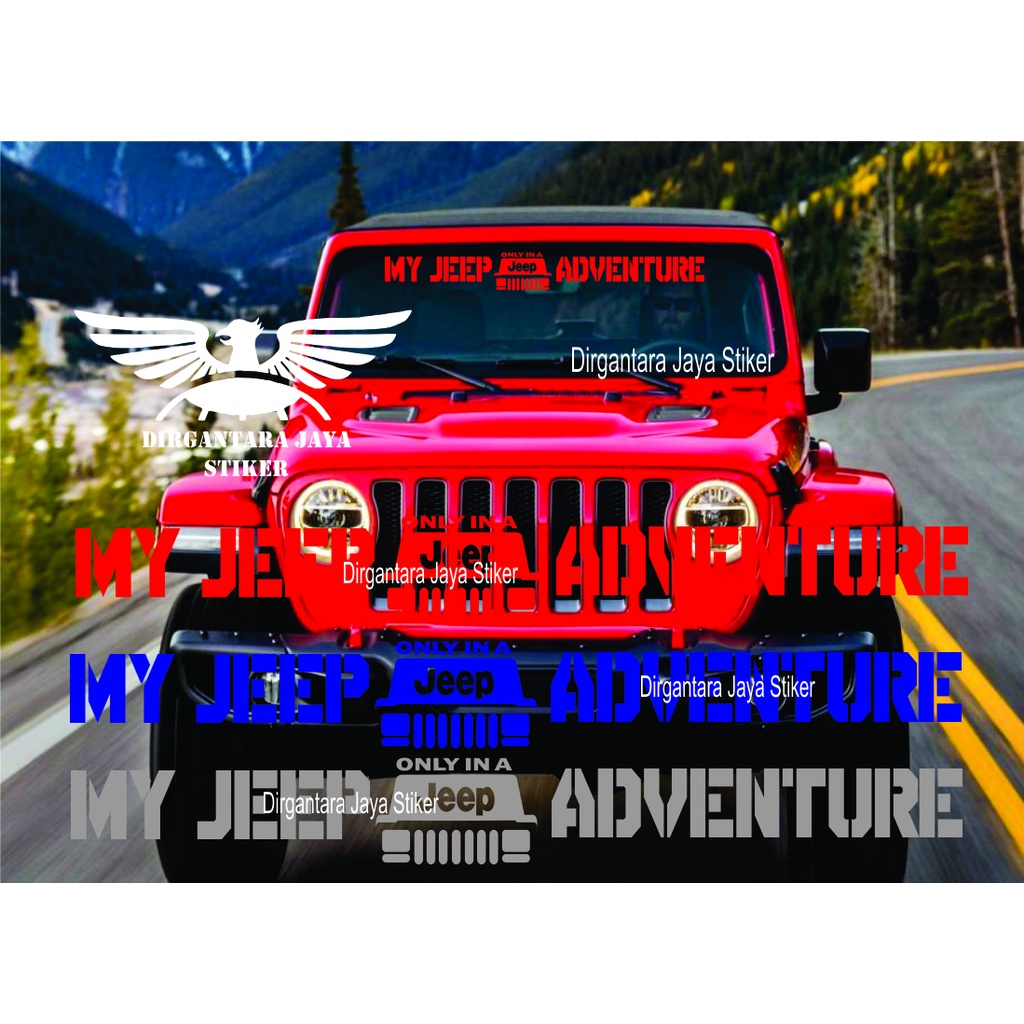 Jual STIKER KACA MOBIL MY JEEP ONLY IN ADVENTURE STICKER MOBIL JEEP ...