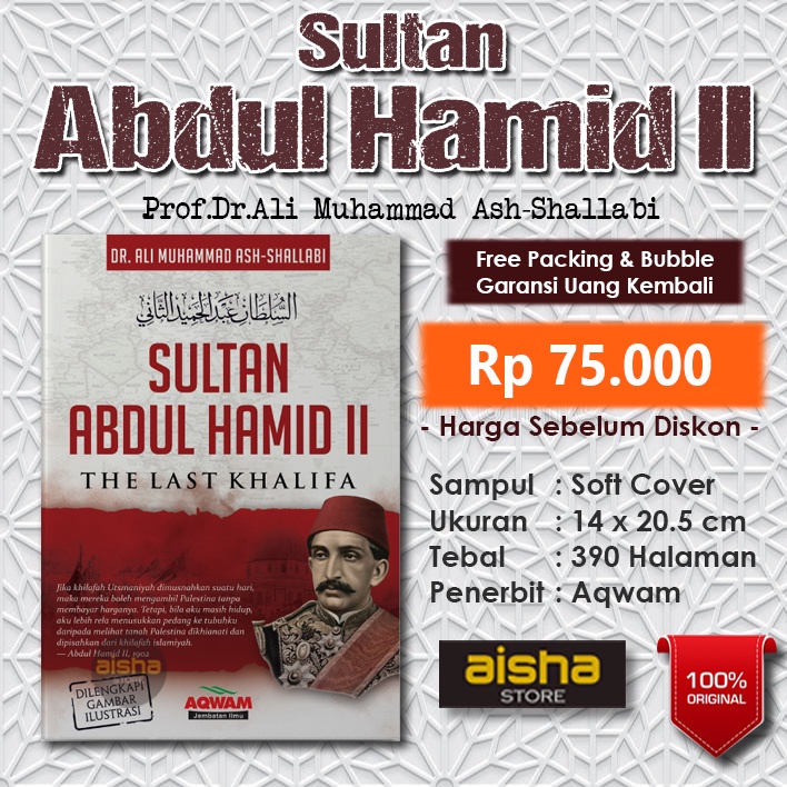 Jual Sultan Abdul Hamid II - The Last Khalifa - Aqwam | Shopee Indonesia