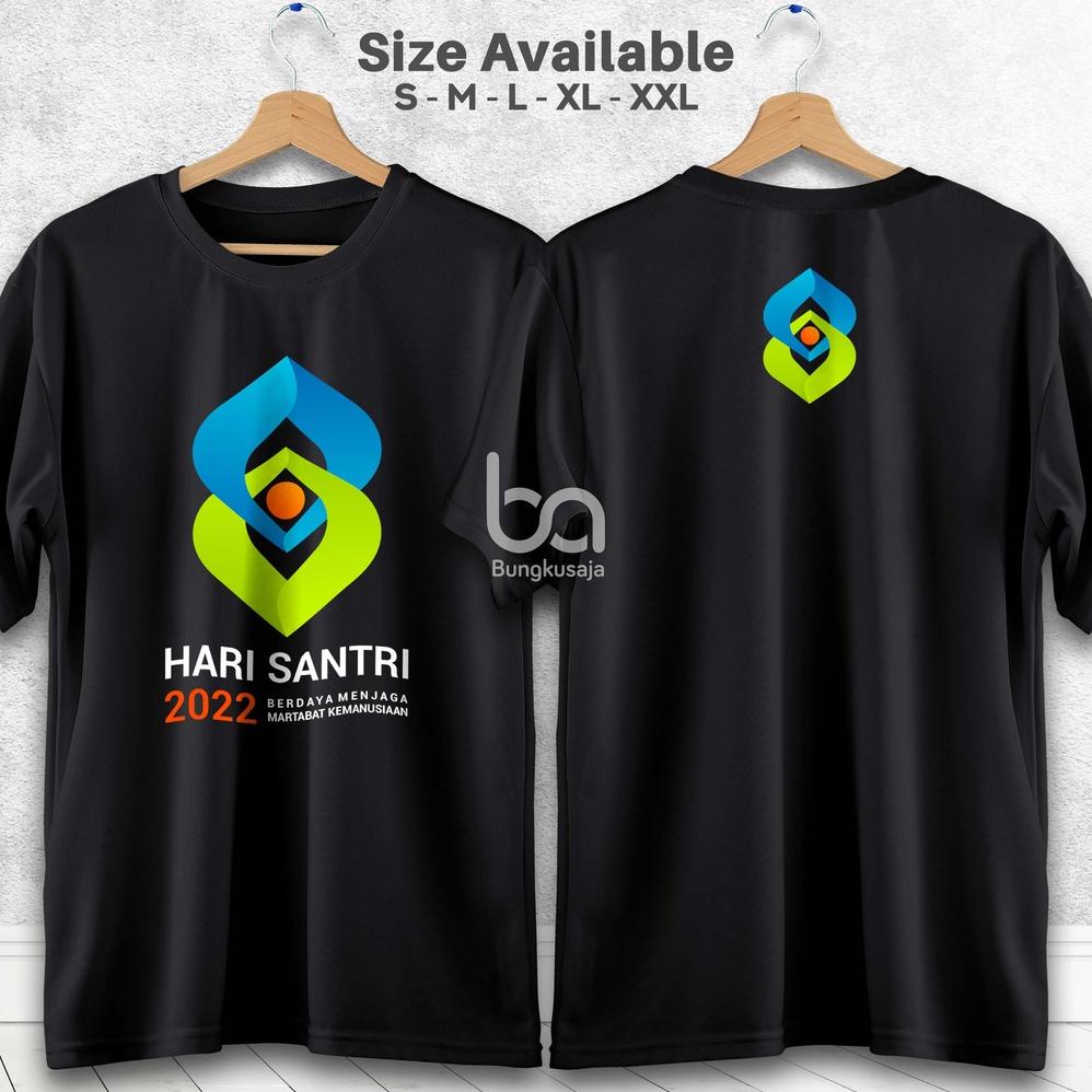 Jual GYD711 Kaos Hari Santri 2022 Berdaya Menjaga Martabat Kemanusiaan ...