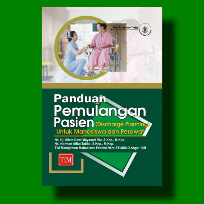 Jual Buku Ori Tahun Buku Panduan Pemulangan Pasien Discharge Planning Untuk Mahasiswa Dan