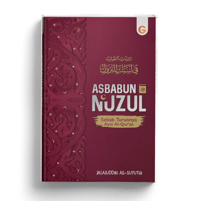 Jual Buku Kitab Asbabun Nuzul Sebab Asbab Turun Ayat Al Qur'An Imam ...