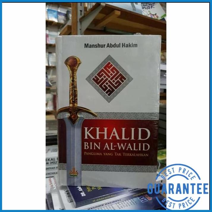 Jual BUKU KHALID BIN AL WALID PANGLIMA YANG TAK TERKALAHKAN | KML ...