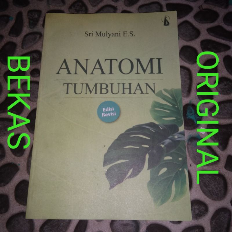 Jual Buku Anatomi Tumbuhan Edisi Revisi - Sri Mulyani E S - Penerbit PT ...