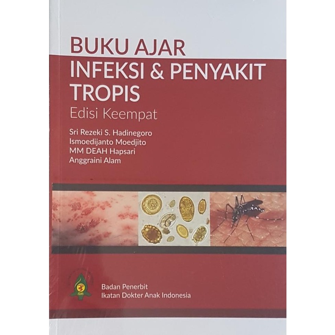 Jual [ ORIGINAL ] Buku Ajar Infeksi & Penyakit Tropis Edisi 4 IDAI ...