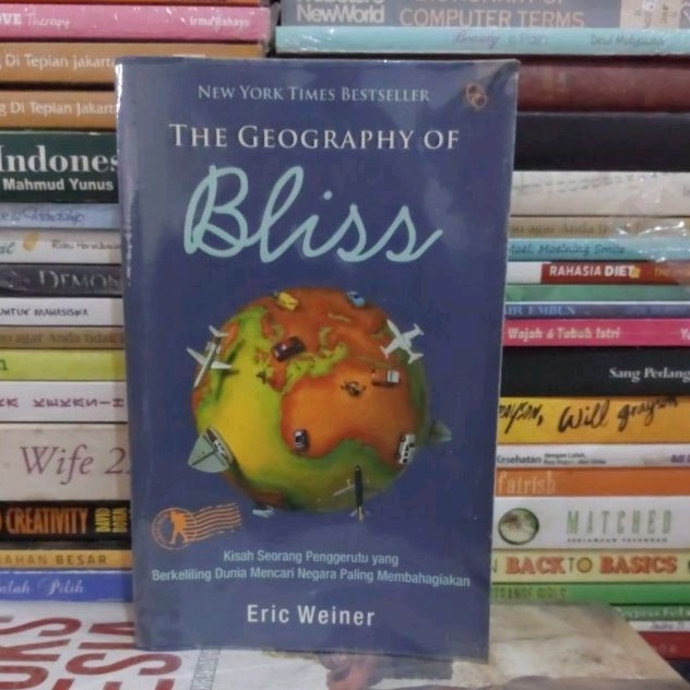 Jual BUKU ORIGINAL THE GEOGRAPHY OF Bliss Kisah Seorang Penggerutu yang