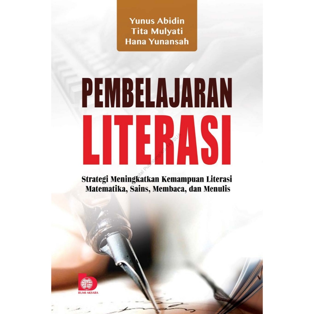 Jual Pembelajaran Literasi - Strategi Meningkatkan Kemampuan Literasi ...