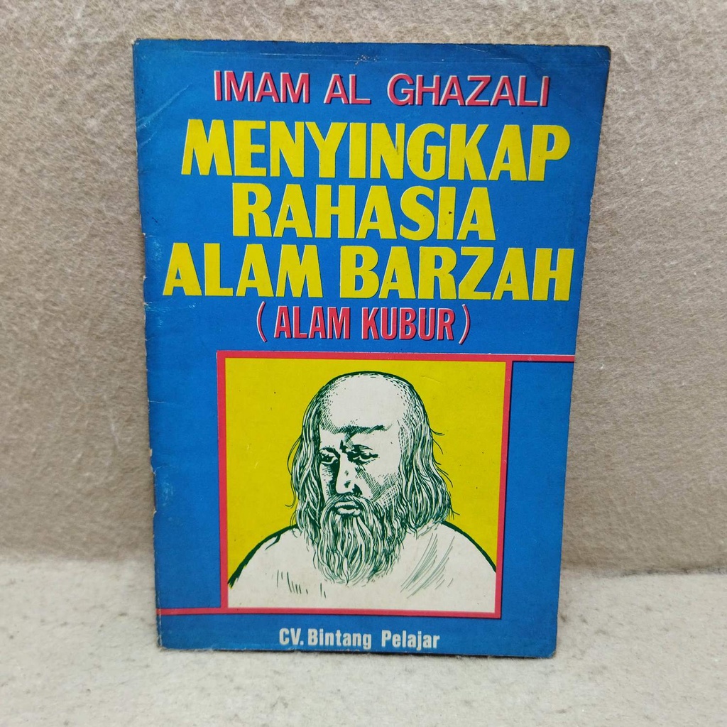 Jual Menyingkap Rahasia Alam Barzah Kubur - Imam Al Ghazali | Shopee ...